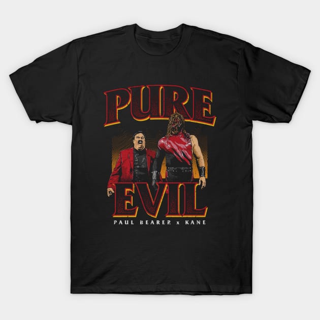 Kane & Paul Bearer Pure Evil T-Shirt by MunMun_Design